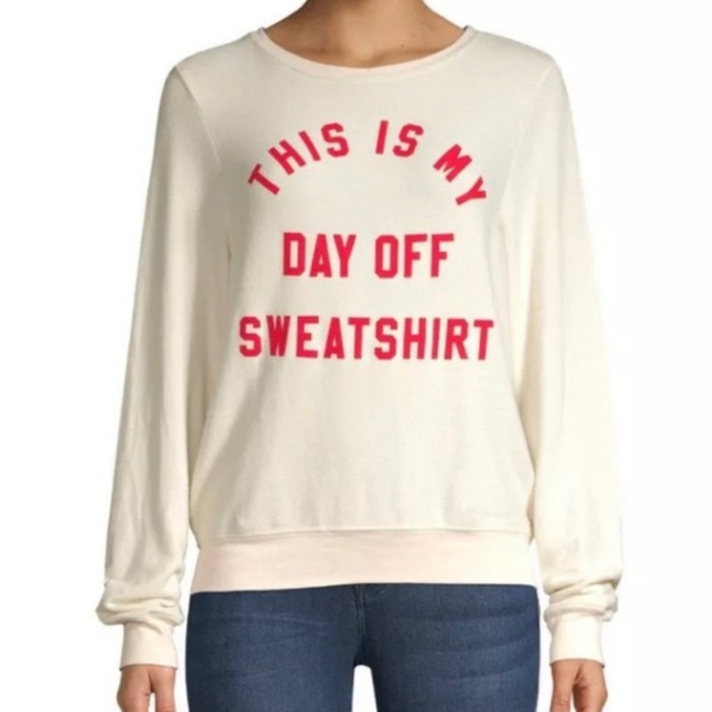 Wildfox This is My Day Off Swearshirt